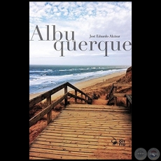 ALBUQUERQUE - Autor: JOSÉ EDUARDO ALCÁZAR - Año 2015